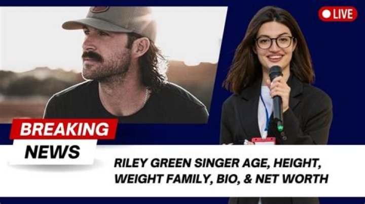 Riley Green Net Worth And Biography